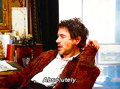 http://mrwgifs.com/wp-content/uploads/2013/04/Robert-Downey-Jr.-Absolutely-Gif-In-Sherlock-Holmes.gif