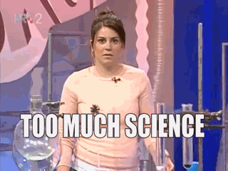 Cant-Handle-The-Science-Reaction-Gif.gif