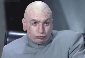 Dr.-Evil-Sarcastic-Right-In-Austin-Powers-Gifs.gif