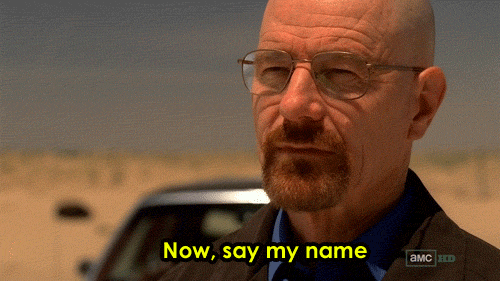 Now-Say-My-Name-Walter-White-In-Breaking