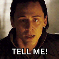[Image: Loki-Screams-Tell-Me-In-Tears-Thor-Gif.gif]