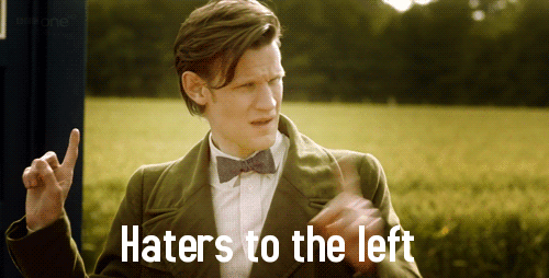 The-Doctor-Sends-Haters-To-The-Left-On-Doctor-Who.gif