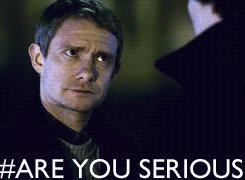 Are-You-Serious-Sherlock.gif