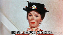 Mary-Poppins-Never-Explains-Anything-She